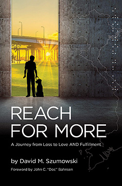 Reach For More: A Journey from Loss to Love and Fulfillment